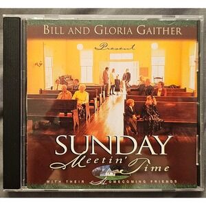 Bill and Gloria Gaither Sunday Meetin Time Homecoming Friends CD 1996 Gospel